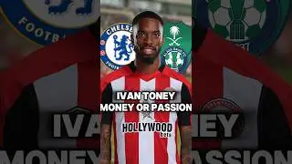 Ivan Toney To CHELSEA or Al Ahli😳?