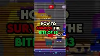 HOW TO SURVIVE THE BITE OF 83 