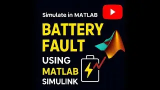 Battery Fault Detection and Simulation in MATLAB Simulink | Model, Analysis & Results 