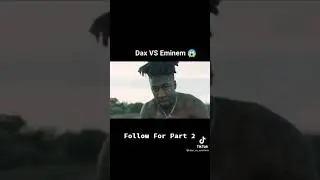 Dax Vs Eminem Rap God