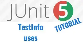 JUnit 5 Tutorial: How to use TestInfo (DisplayName)