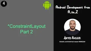 4- ConstraintLayout Part 2