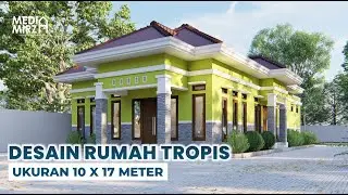 RUMAH TROPIS 10 X 17 METER WARNA TERANG TAPI TETEP KEREN