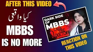 MBBS IN PAKISTAN 🇵🇰 | Is Becoming a Doctor Still Worth It?" | Reaction on Dr Arooba Video