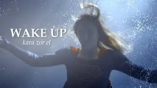 wake up } kara zor-el