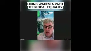 Living Wages: A Path to Global Equality