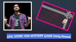 Lets claim 15th Epic store Mystery  Game  Live with  Mr Banerjee Gaming | 15th MYSTERY Game 2022