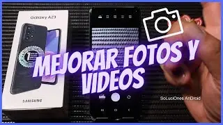 GALAXY A03 Configura la calidad de la camara