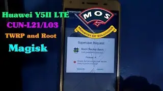 Huawei Y5 II LTE CUN-L21/L03 TWRP and Root