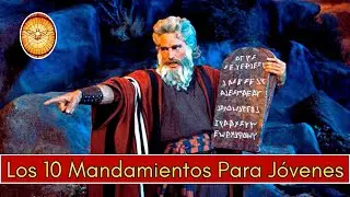 Los 10 Mandamientos para Jóvenes