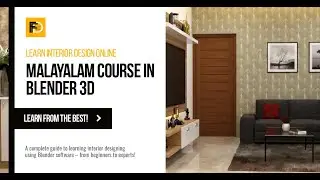 Learning Interior Designing Using Blender - Malayalam Online Course