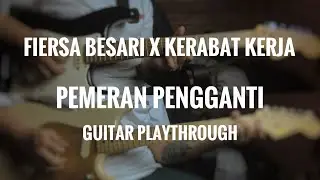 Fiersa Besari - Pemeran Pengganti | Guitar Playthrough