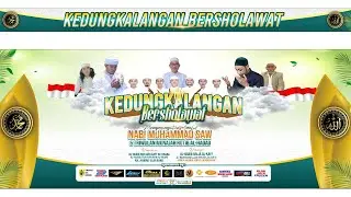 🔴LIVE KEDUNG KALANGAN BERSHOLAWAT BERSAMA AL-HABIB SYEKH NUH AL-HADAD || 22 SEPTEMBER 2024