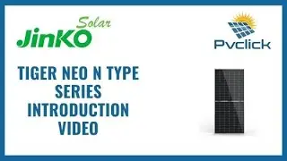 Jinko Solar Tiger Neo N type Series Introduction Video - PvClick Italia