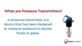 What is Pressure Transmitter - Definition - Application