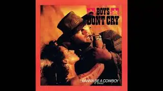 Boys Don't Cry - I Wanna Be a Cowboy, 12in extended single