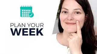 How to Plan Your Week So You Can Get More Done In Your Business