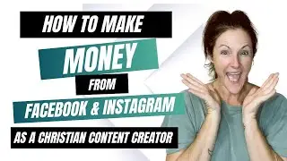 How to Earn Income from Facebook and Instagram as a Christian Content Creator
