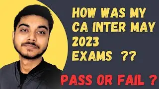 How's my CA Inter Exams went ??🧐🤔|CA Intermediate May 2023 Paper Review | Pass or Fail?😢