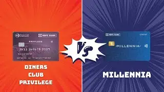 HDFC Bank Diners Club Privilege vs Millennia Credit Card: Which One Actually Saves You More?