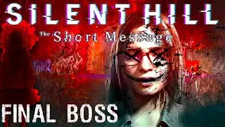 Final Boss Silent Hill The Short Message Playthrough/Walkthrough