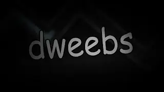 Geometry Dash | Dweebs Full Layout (Noclip)