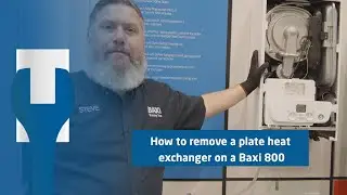 How to remove a plate heat exchanger on a Baxi 800 Combi boiler