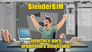 Blender para arquitetura: BlenderBIM atualizado!