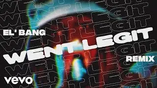 El' Bang - Went Legit (Remix) [Lyric Visualizer]