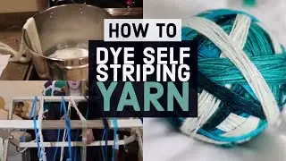 DYE SELF STRIPING YARN | Tutorial