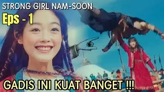 SEBERAPA STRONG GADIS INI YA ??? || STRONG GIRL NAM SOON EPISODE 1 || ALUR CERITA WINFOKPOP