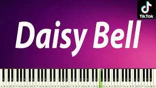 Daisy Bell (Daisy Daisy Give me your answer do) - EASY PIANO TUTORIAL