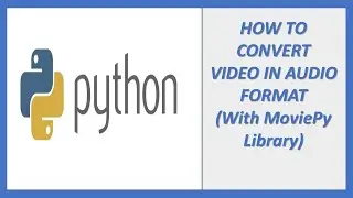 python video to audio converter project | python tutorials | python projects 