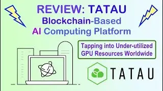 Review: Tatau Blockchain-Based AI Computing Platform - Powerful GPU Computing