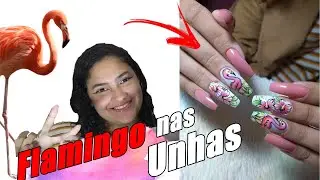 🦩UNHAS DE FLAMINGO🦩 COM FLORES (( MUITO TOP ))