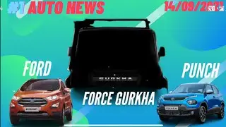 Force Gurkha Launched,😌Ford shut-down,Tata punch,LML Back With EV