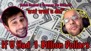 Wat Wud U Do? | If U had 1 Billion Dollars | Ep 2