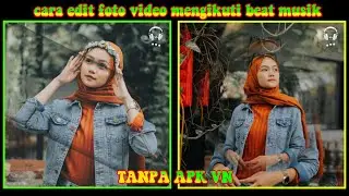 CARA EDIT VIDEO FOTO MENGIKUTI BEAT MUSIK DI KINEMASTER || LAGU MAKE IT BUN DEM