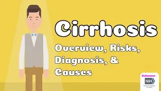 Cirrhosis - Overview, Risks, Diagnosis, & Causes