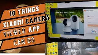 10 Things Xiaomi Camera Viewer App Does |Windows PC