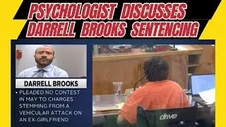 Psychologist Discusses Darrell Brooks Sentencing September 2024