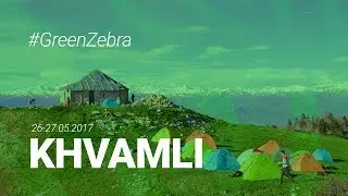 ხვამლი 2017 - მწვანე ზებრა • khvamli mountain 2017 - Green Zebra