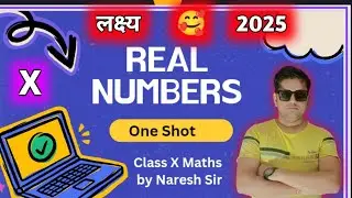 Real Number One Shot revision | Real Number One Shot Class 10 |Real Number by Naresh Sir |Class 10