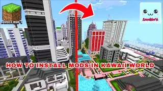 HOW TO INSTALL CITY MODS TO KAWAII WORLD