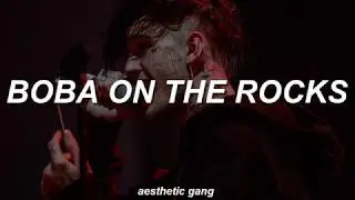 LIL PEEP x OMENXIII - BOBA ON THE ROCKS (LYRICS/SUB.ESPAÑOL)