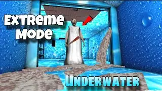 Granny V1.8 Underwater Atmosphere In Extreme Mode With Car Escape
