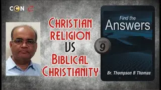 Difference between Born Christians and Born Again Christians // Br. Thompson B Thomas