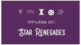 5 Minutes on: Star Renegades