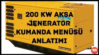 Aksa Jeneratör 200 kilowatt Kumanda panosu anlatımı