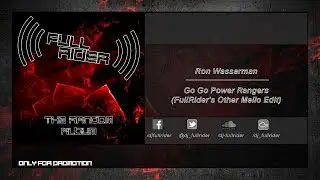 Ron Wasserman - Go Go Power Rangers (FullRider's Other Mello Edit)